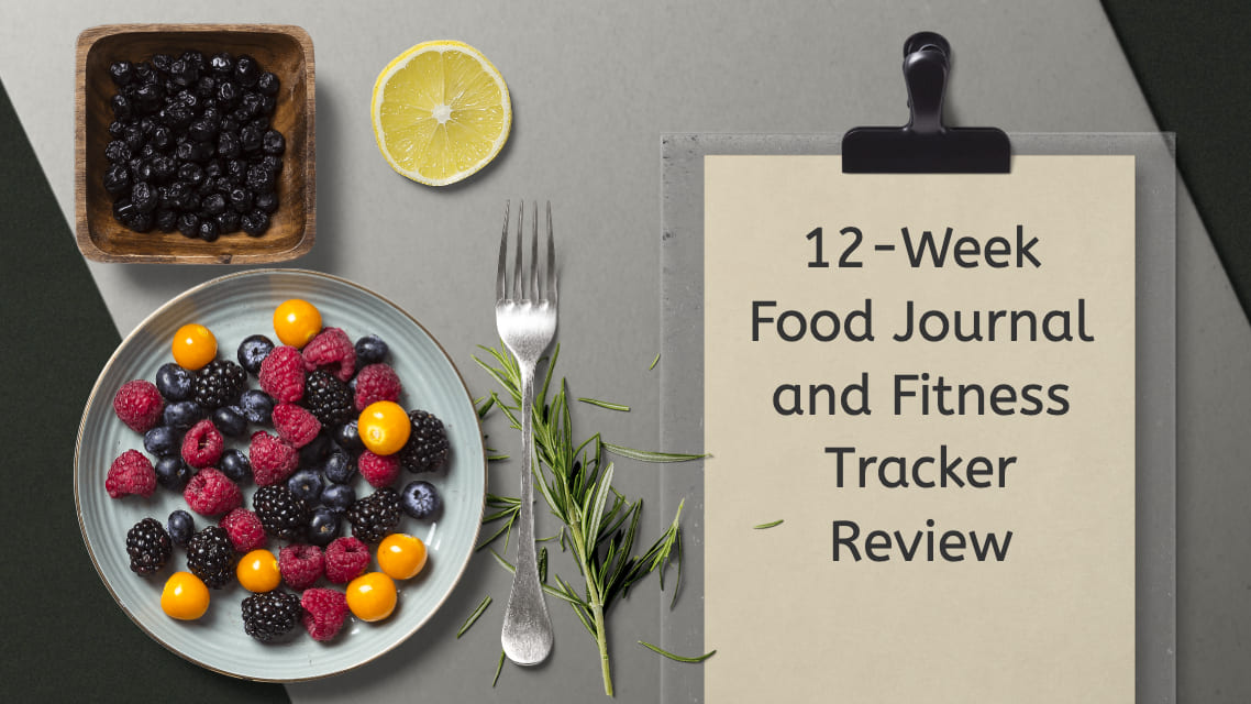 12-Week Food Journal and Fitness Tracker Review
